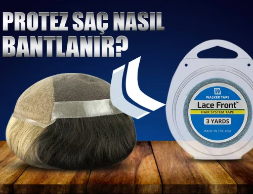 PROTEZ SAÇ NASIL BANTLANIR?